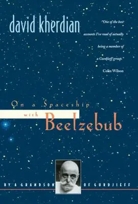 Na statku kosmicznym z Belzebubem: Wnuk Gurdżijewa - On a Spaceship with Beelzebub: By a Grandson of Gurdjieff