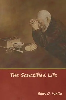 Uświęcone życie - The Sanctified Life