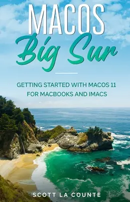 MacOS Big Sur: Pierwsze kroki z systemem macOS 11 dla Macbooków i iMaców - MacOS Big Sur: Getting Started With MacOS 11 For Macbooks and iMacs