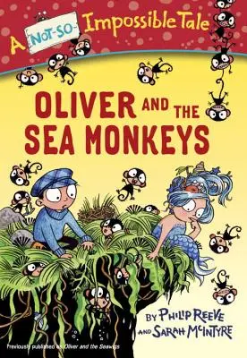 Oliver i morskie małpy - Oliver and the Sea Monkeys