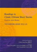 Lektura klasycznych chińskich opowiadań: Namiętność i pożądanie - Readings in Classic Chinese Short Stories: Passion and Desire