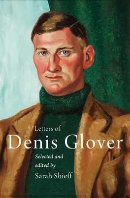 Listy Denisa Glovera - Letters of Denis Glover