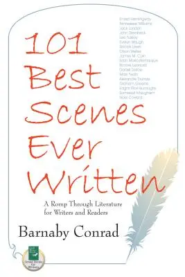 101 najlepszych scen, jakie kiedykolwiek napisano: Wędrówka przez literaturę dla pisarzy i czytelników - 101 Best Scenes Ever Written: A Romp Through Literature for Writers and Readers