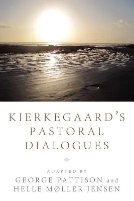 Dialogi duszpasterskie Kierkegaarda - Kierkegaard's Pastoral Dialogues