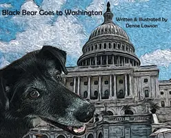 Czarny niedźwiedź jedzie do Waszyngtonu - Black Bear Goes to Washington