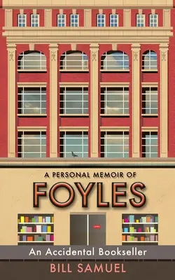 Przypadkowy księgarz: Osobiste wspomnienia z Foyles - An Accidental Bookseller: A Personal Memoir of Foyles