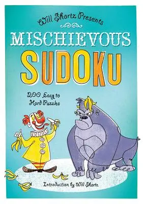 Złośliwe Sudoku: 200 łatwych i trudnych łamigłówek - Mischievous Sudoku: 200 Easy to Hard Puzzles