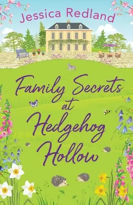 Rodzinne sekrety w Hedgehog Hollow - Family Secrets at Hedgehog Hollow