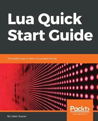 Lua - przewodnik Szybki start - Lua Quick Start Guide