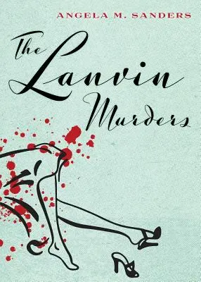 Morderstwa Lanvin - The Lanvin Murders