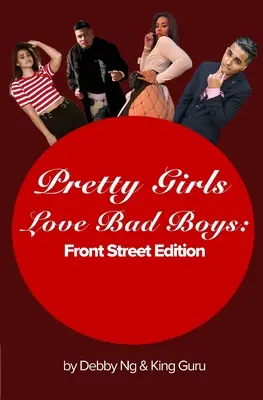 Piękne dziewczyny kochają złych chłopców: Front Street Edition - Pretty Girls Love Bad Boys: Front Street Edition