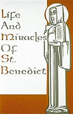 Życie i cuda świętego Benedykta - Life and Miracles of St. Benedict