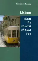 Lizbona - co turysta powinien zobaczyć - Lisbon - What the Tourist Should See