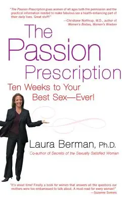 Recepta na namiętność: Dziesięć tygodni do najlepszego seksu w życiu! - The Passion Prescription: Ten Weeks to Your Best Sex--Ever!