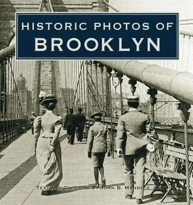 Historyczne zdjęcia Brooklynu - Historic Photos of Brooklyn