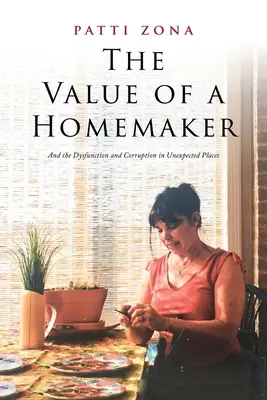 Wartość gospodyni domowej: Pamiętnik - The Value of a Homemaker: A Memoir