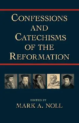 Wyznania i katechizmy reformacji - Confessions and Catechisms of the Reformation