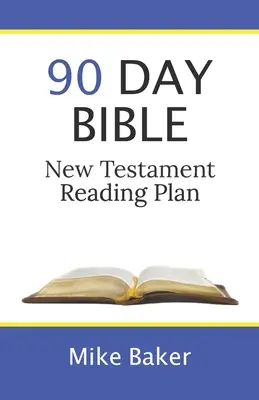 90-dniowy plan czytania Biblii Nowego Testamentu - 90 Day Bible New Testament Reading Plan