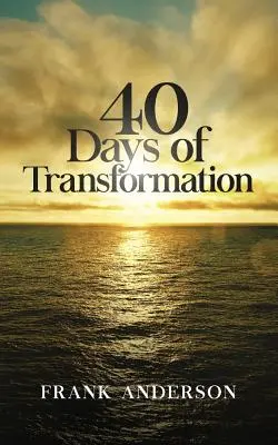 40 dni transformacji - 40 Days of Transformation