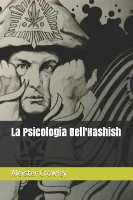 Psicologia Dell'Hashish - La Psicologia Dell'Hashish