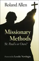Metody misyjne: Pawła czy nasze? - Missionary Methods: St. Paul's or Our's?