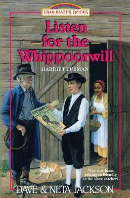 Listen for the Whippoorwill: Przedstawiamy Harriet Tubman - Listen for the Whippoorwill: Introducing Harriet Tubman