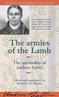 Armie Baranka: Duchowość Andrew Fullera - The Armies of the Lamb: The Spirituality of Andrew Fuller