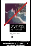 Feminizm i panowanie nad naturą - Feminism and the Mastery of Nature