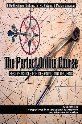 Idealny kurs online: Najlepsze praktyki projektowania i nauczania (PB) - The Perfect Online Course: Best Practices for Designing and Teaching (PB)