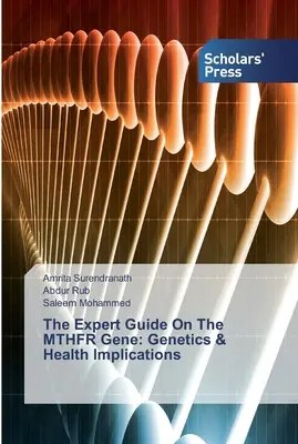 Przewodnik eksperta na temat genu MTHFR: genetyka i implikacje zdrowotne - The Expert Guide On The MTHFR Gene: Genetics & Health Implications