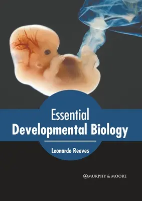 Podstawy biologii rozwojowej - Essential Developmental Biology