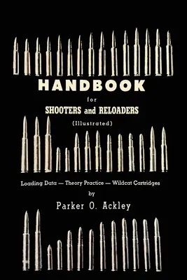 Podręcznik dla strzelców i strzelców wyborowych - Handbook for Shooters and Reloaders