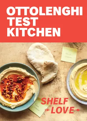 Kuchnia testowa Ottolenghi: Shelf Love: Przepisy, które odkryją sekrety spiżarni, lodówki i zamrażarki: Książka kucharska - Ottolenghi Test Kitchen: Shelf Love: Recipes to Unlock the Secrets of Your Pantry, Fridge, and Freezer: A Cookbook