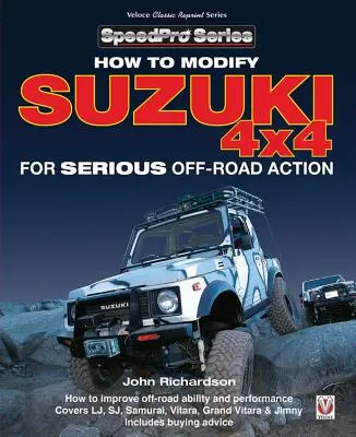 Modyfikacja Suzuki 4x4 do poważnej jazdy terenowej - Modifying Suzuki 4x4 for Serious Offroad Action