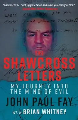 The Shawcross Letters: Moja podróż w głąb umysłu zła - The Shawcross Letters: My Journey Into The Mind Of Evil