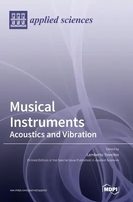 Instrumenty muzyczne: Akustyka i wibracje - Musical Instruments: Acoustics and Vibration