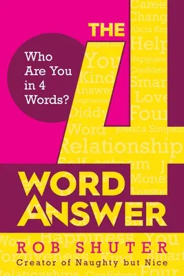 The 4 Word Answer: Kim jesteś w 4 słowach? - The 4 Word Answer: Who Are You in 4 Words?