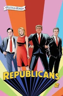 Siła polityczna: Republikanie 2: Rand Paul, Donald Trump, Marco Rubio i Laura Ingraham - Political Power: Republicans 2: Rand Paul, Donald Trump, Marco Rubio and Laura Ingraham