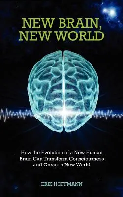 Nowy mózg, nowy świat - New Brain, New World