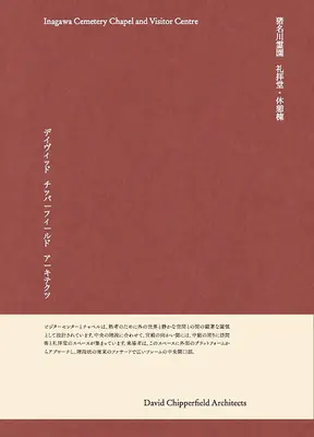 Kaplica cmentarna Inagawa i centrum dla zwiedzających zaprojektowane przez Davida Chipperfielda - Inagawa Cemetery Chapel and Visitor Centre Designed by David Chipperfield
