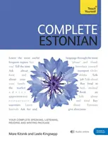 Kompletny kurs języka estońskiego dla początkujących i średnio zaawansowanych: Naucz się czytać, pisać, mówić i rozumieć po estońsku - Complete Estonian Beginner to Intermediate Book and Audio Course: Learn to Read, Write, Speak and Understand Estonian