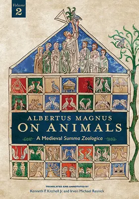 Albertus Magnus O zwierzętach V2: Średniowieczna Summa Zoologica Wydanie poprawione - Albertus Magnus On Animals V2: A Medieval Summa Zoologica Revised Edition