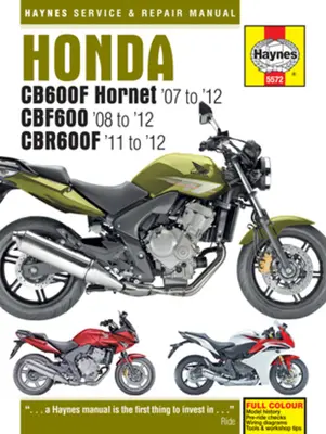 Honda Cb600f Hornet ('07 do '12), Cbf600 ('08 do '12) & Cbr600f ('11 do '12) - Honda Cb600f Hornet ('07 to '12), Cbf600 ('08 to '12) & Cbr600f ('11 to '12)