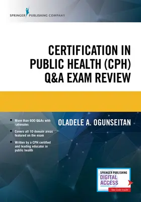 Przegląd pytań i odpowiedzi dotyczących certyfikacji w dziedzinie zdrowia publicznego (Cph) - Certification in Public Health (Cph) Q&A Exam Review