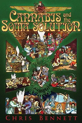 Konopie indyjskie i rozwiązanie Soma - Cannabis and the Soma Solution