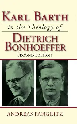 Karl Barth w teologii Dietricha Bonhoeffera - Karl Barth in the Theology of Dietrich Bonhoeffer