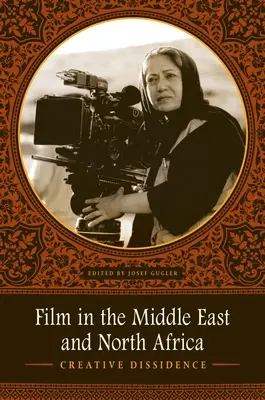 Film na Bliskim Wschodzie i w Afryce Północnej: Twórczy sprzeciw - Film in the Middle East and North Africa: Creative Dissidence