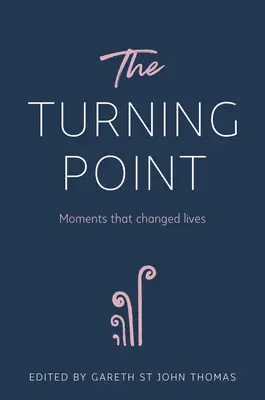 Punkt zwrotny: Chwile, które zmieniły życie - The Turning Point: Moments That Changed Lives