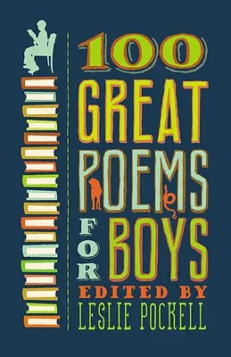 100 wspaniałych wierszy dla chłopców - 100 Great Poems for Boys