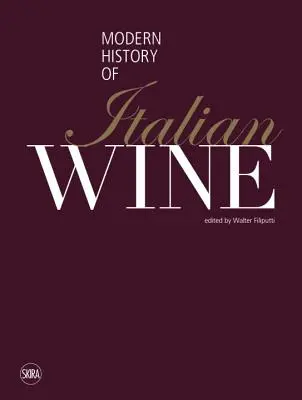 Współczesna historia włoskiego wina - The Modern History of Italian Wine